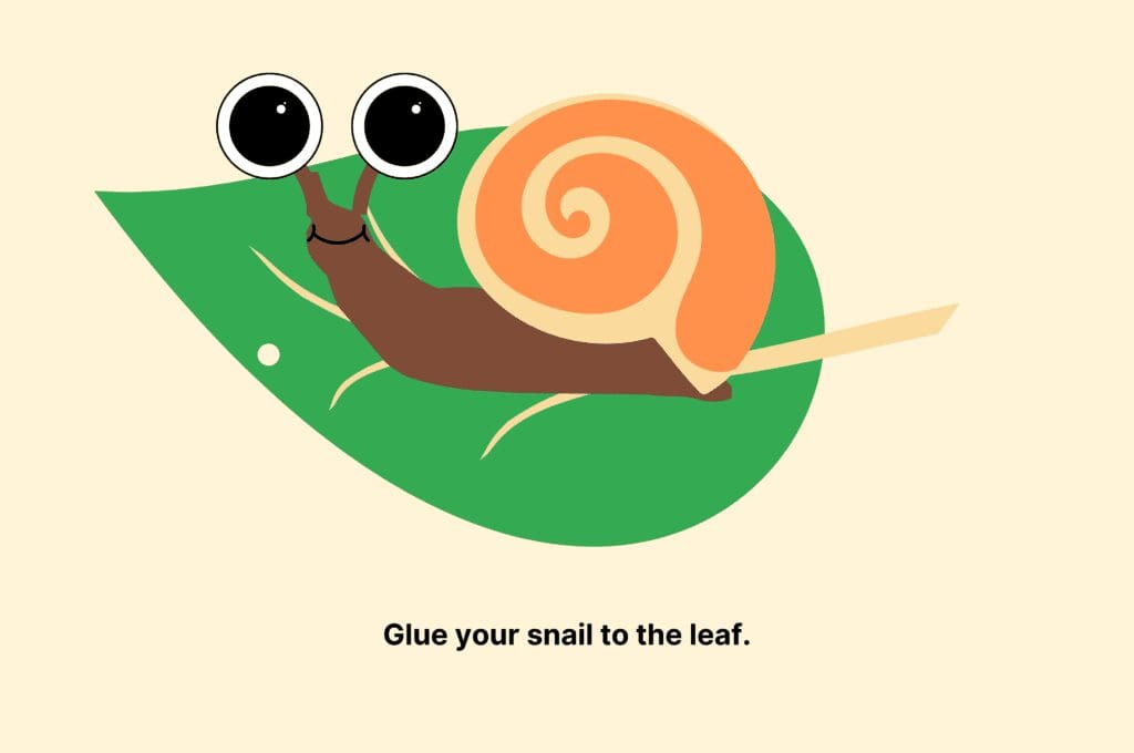 Attach your snail to the leaf