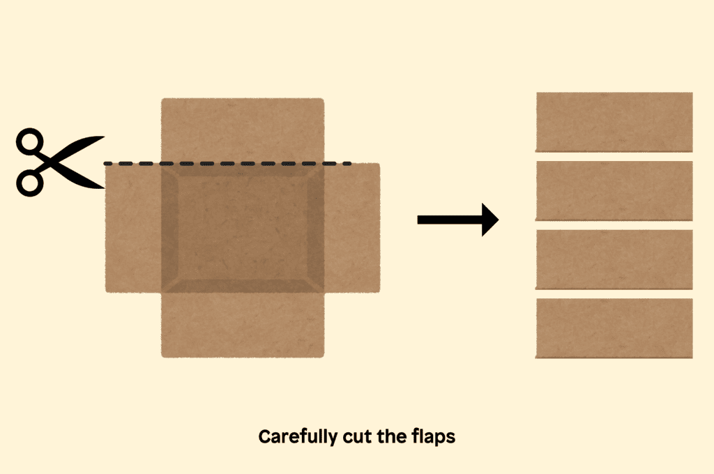 Cut the flaps from your carton