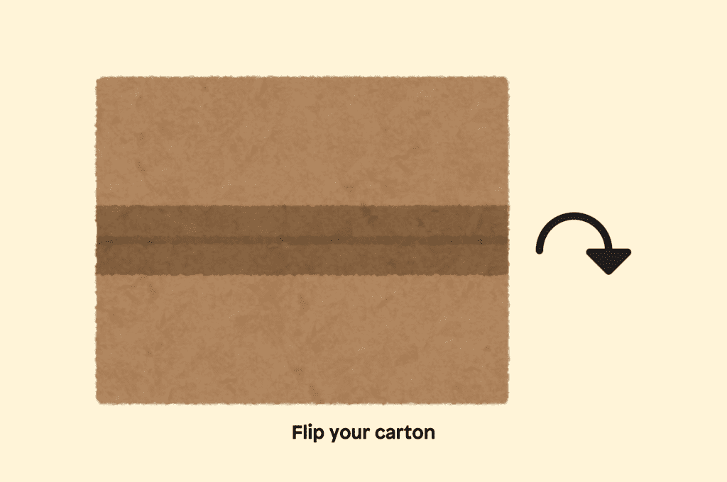 Flip your carton upside down