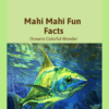 Mahi Mahi Fun Facts Printable